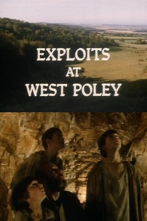 Постер Exploits at West Poley